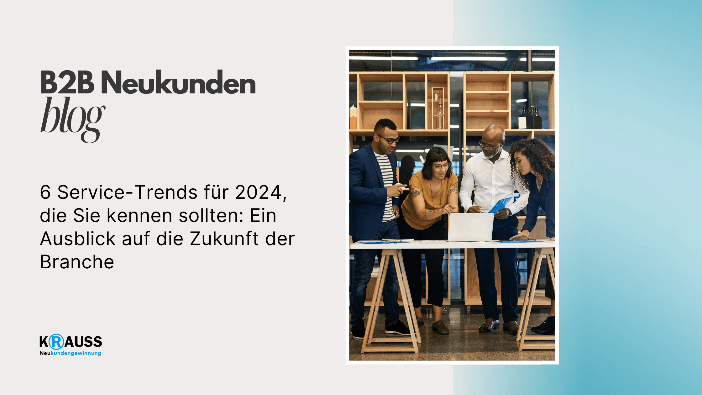 6 Service-Trends für 2024, die Sie kennen sollten: Ein Ausblick auf die Zukunft der Branche