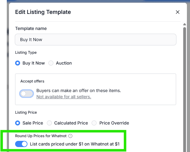 Whatnot listing template with Round Up Prices enabled for cards priced below $1.