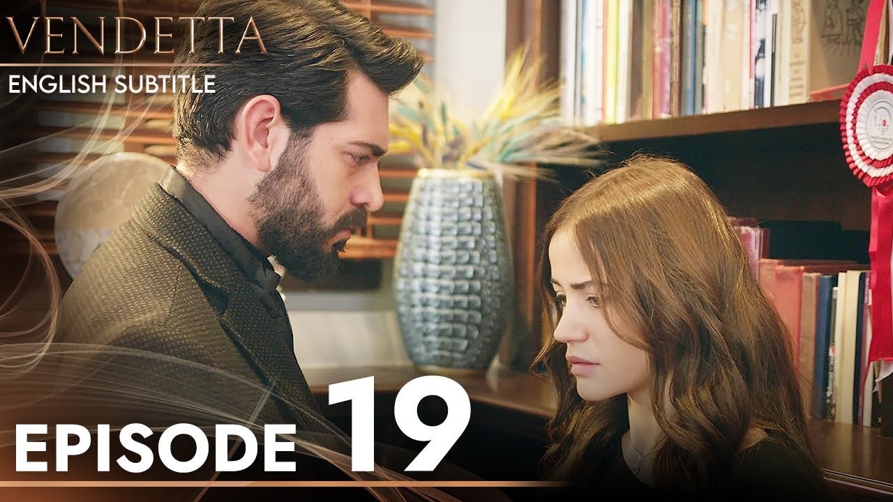 Vendetta Episode 19 - English Subtitles - Kan Cicekleri