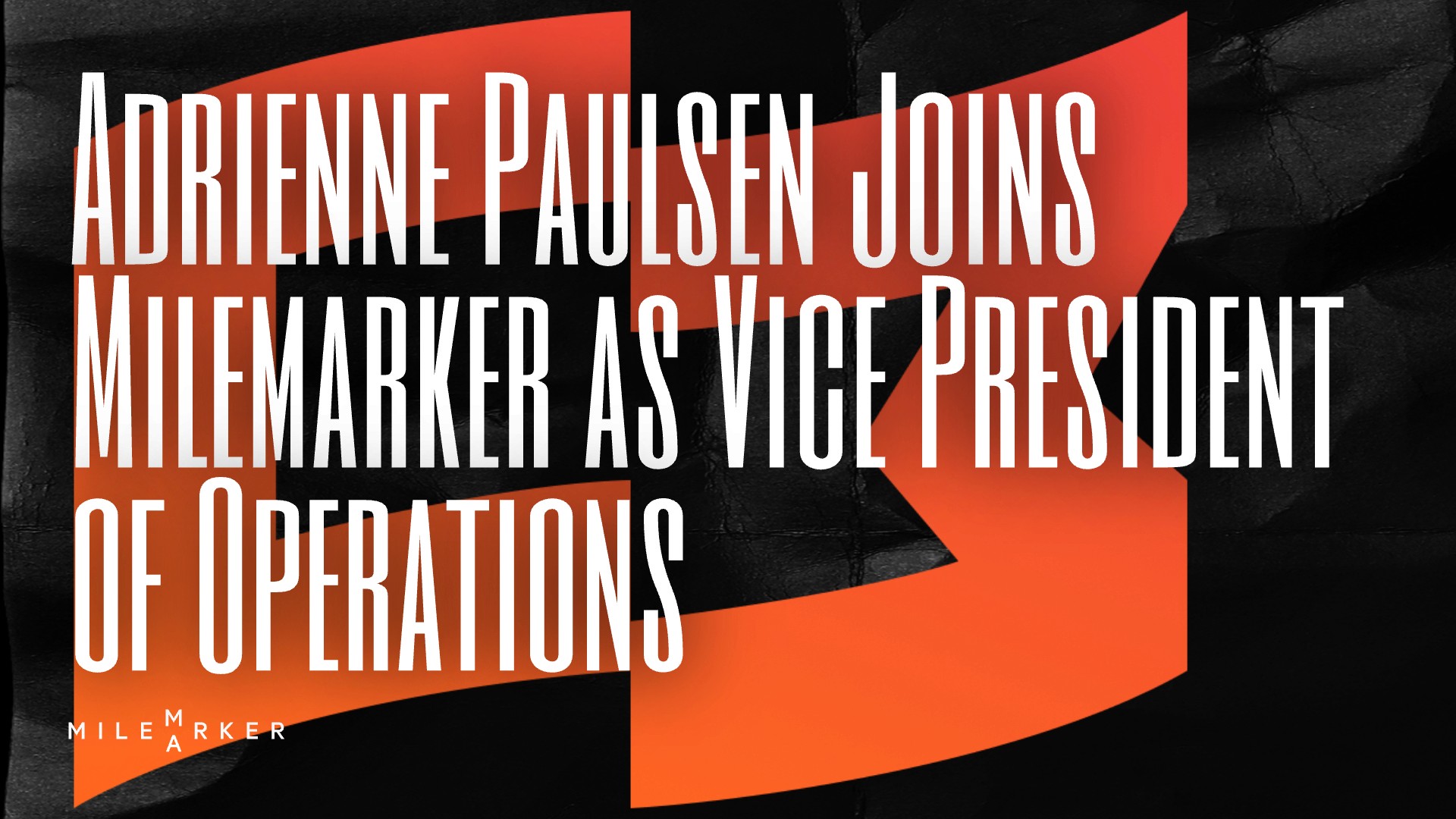 Adrienne Paulsen Joins Milemarker as Vice President of Operations