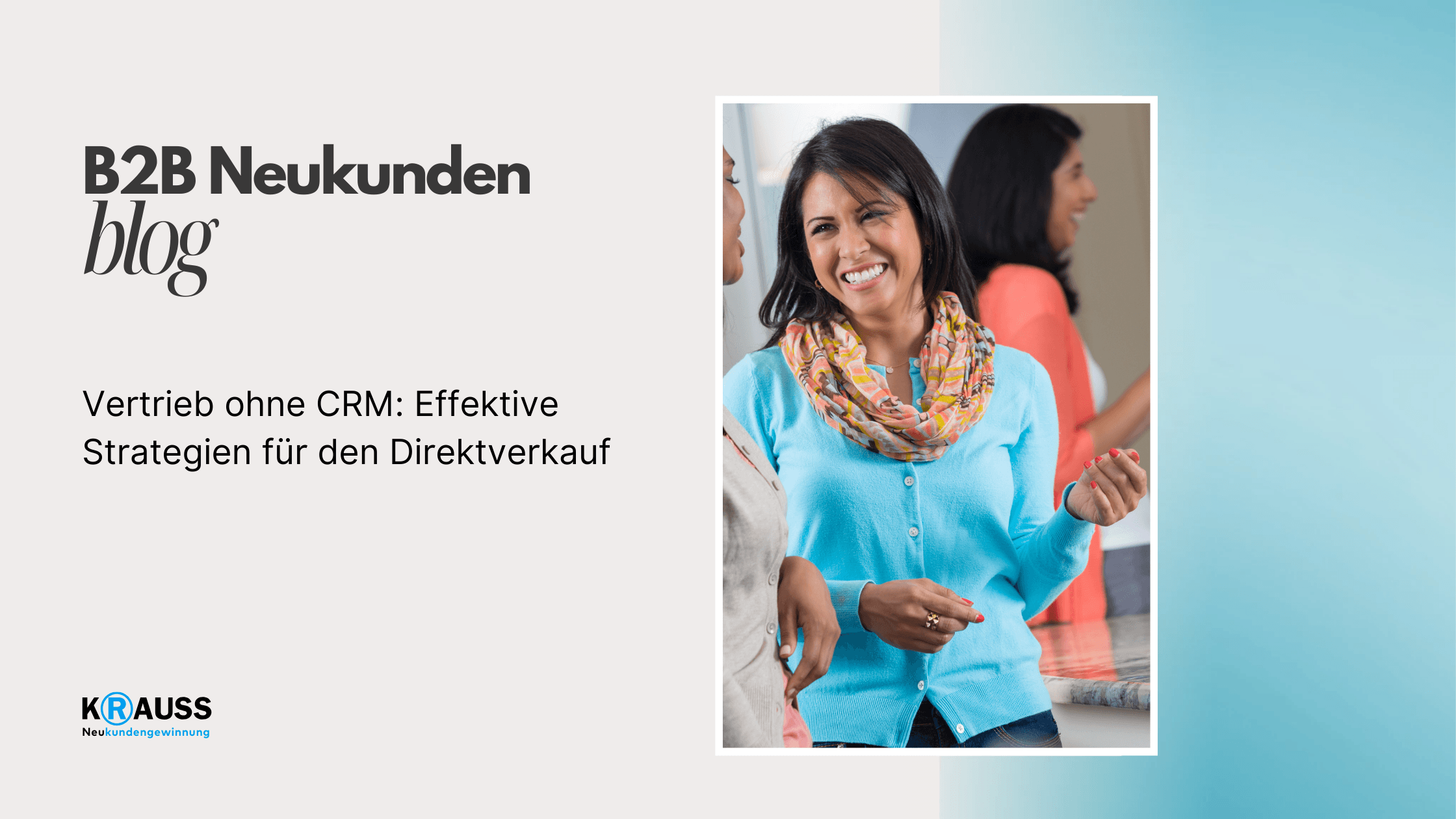 Vertrieb ohne CRM Effektive Strategien für den Direktverkauf