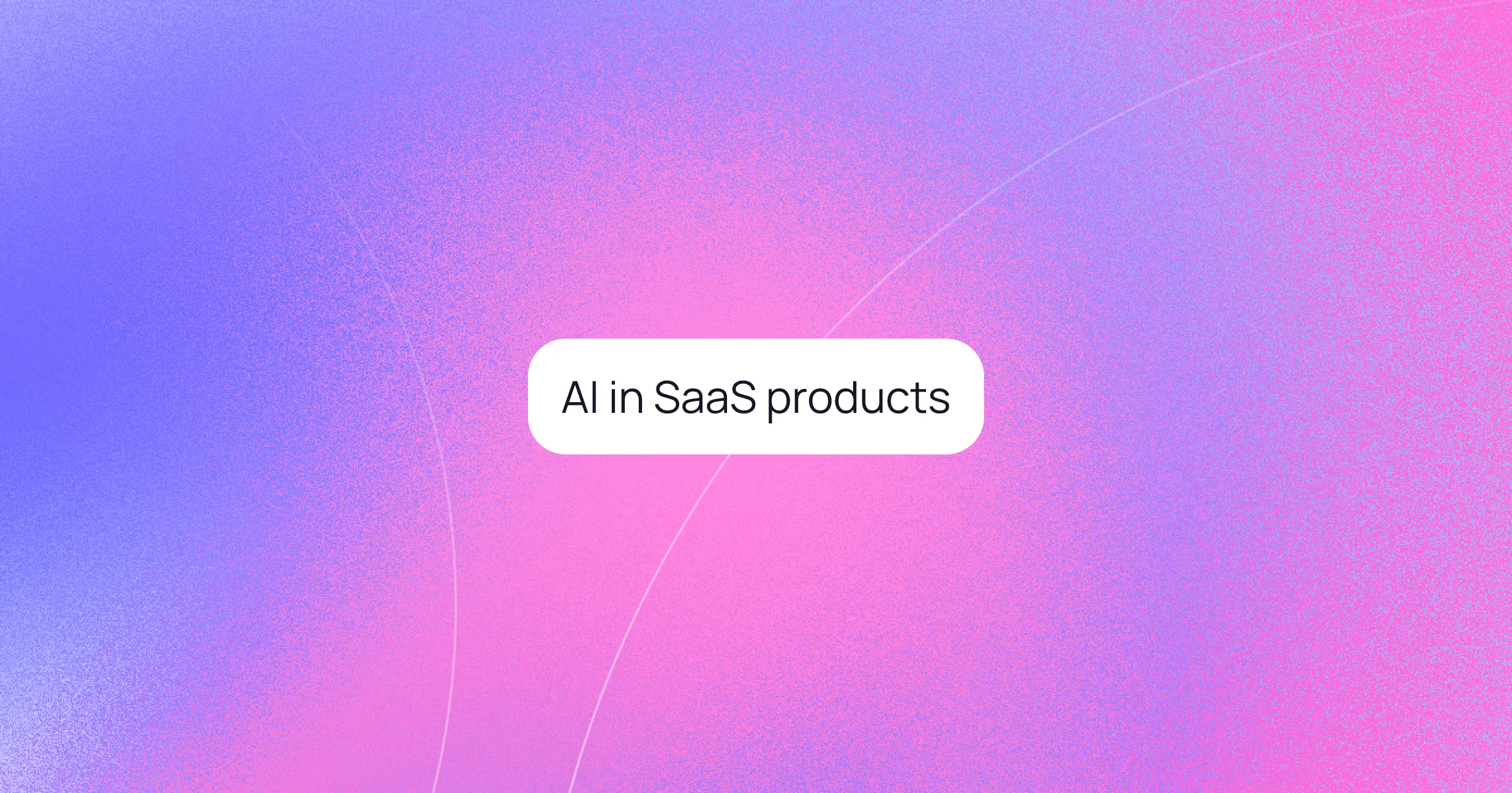 AI in SaaS products