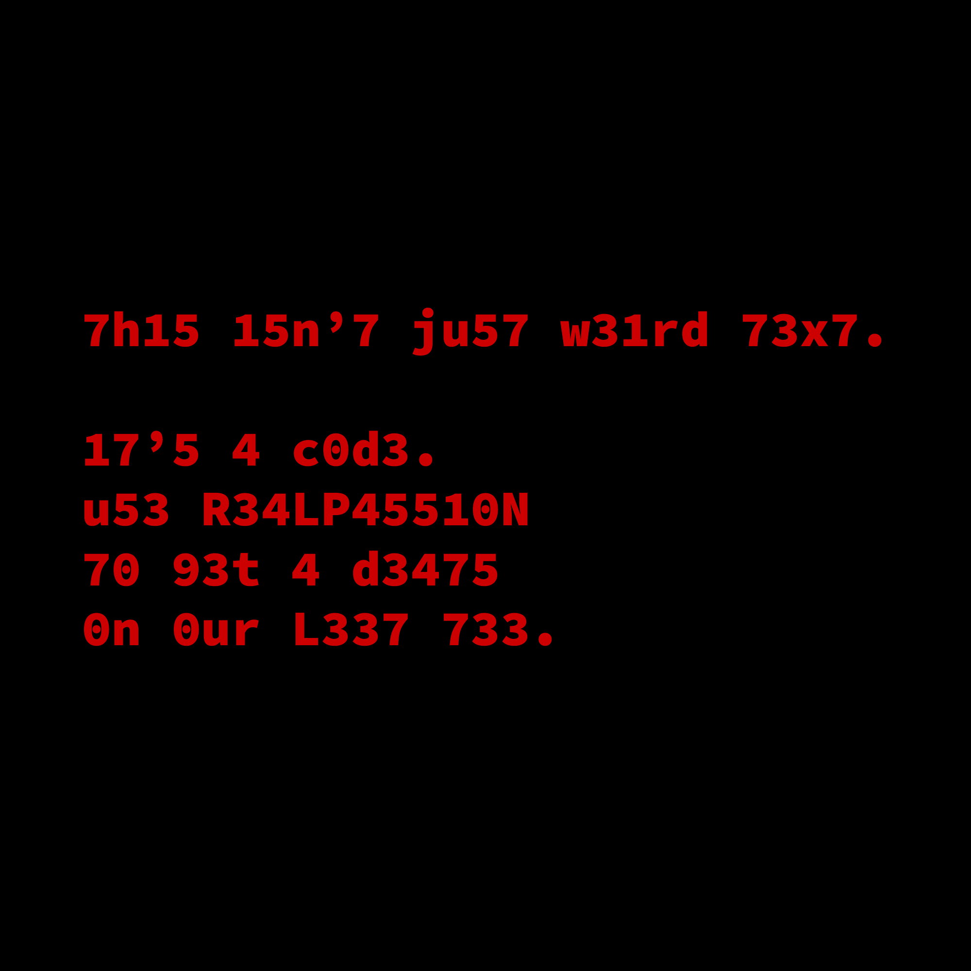 an example of leetspeak containing a secret message