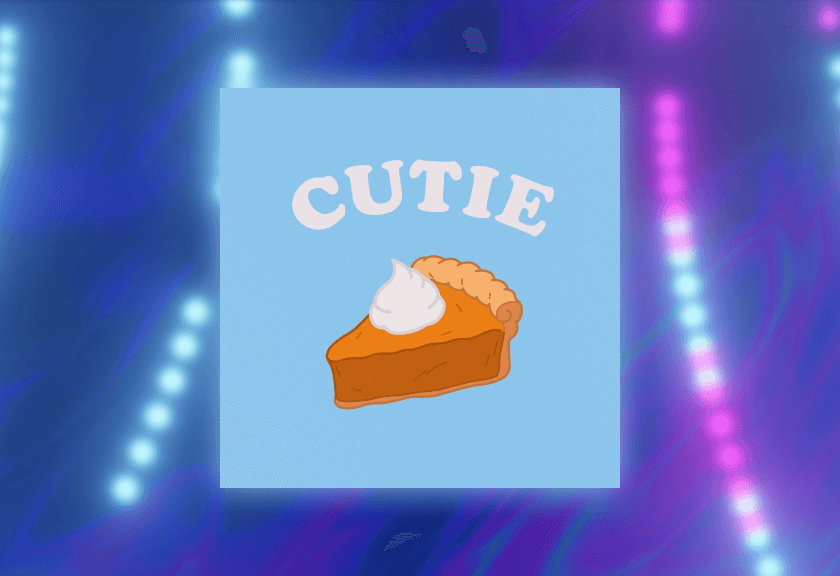 Playful Galentine’s-themed poster featuring a slice of pie and the text 'Cutie' on a bright blue neon backdrop.