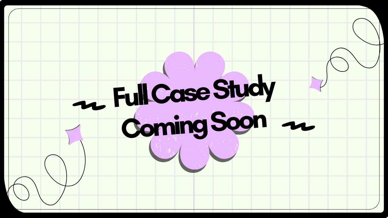 placeholder image with text "Full Case Study Coming Soon"