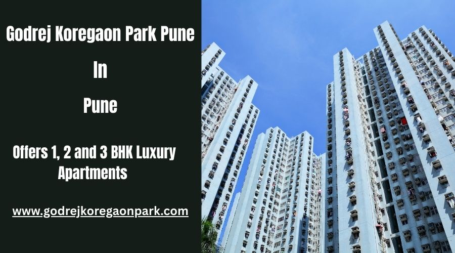 Godrej Koregaon Park Pune: Exquisite Apartments Redefining Urban Living