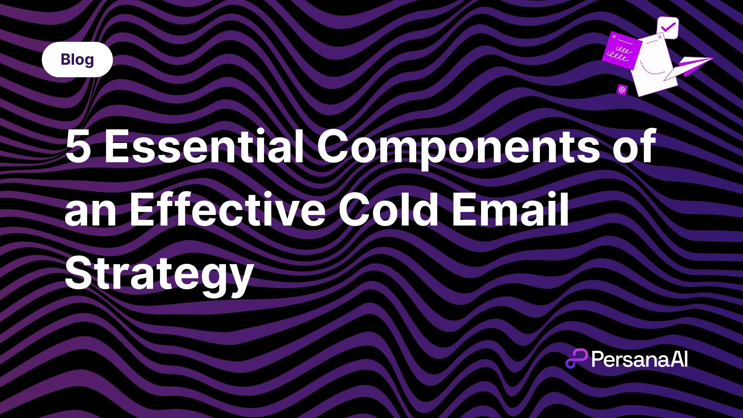 Components of an Effective Cold Email Strategy