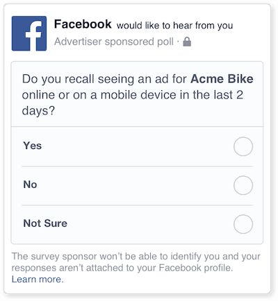 A Facebook advertiser sponsored poll asking whether the viewer recalls seeing an ad for Acme Bike online or on a mobile device in the last two days. The survey card offers Yes, No and Not Sure options and notes that the sponsor cannot identify the respondent and that answers are not attached to the Facebook profile. It illustrates how a Meta brand lift study collects ad recall responses in feed.