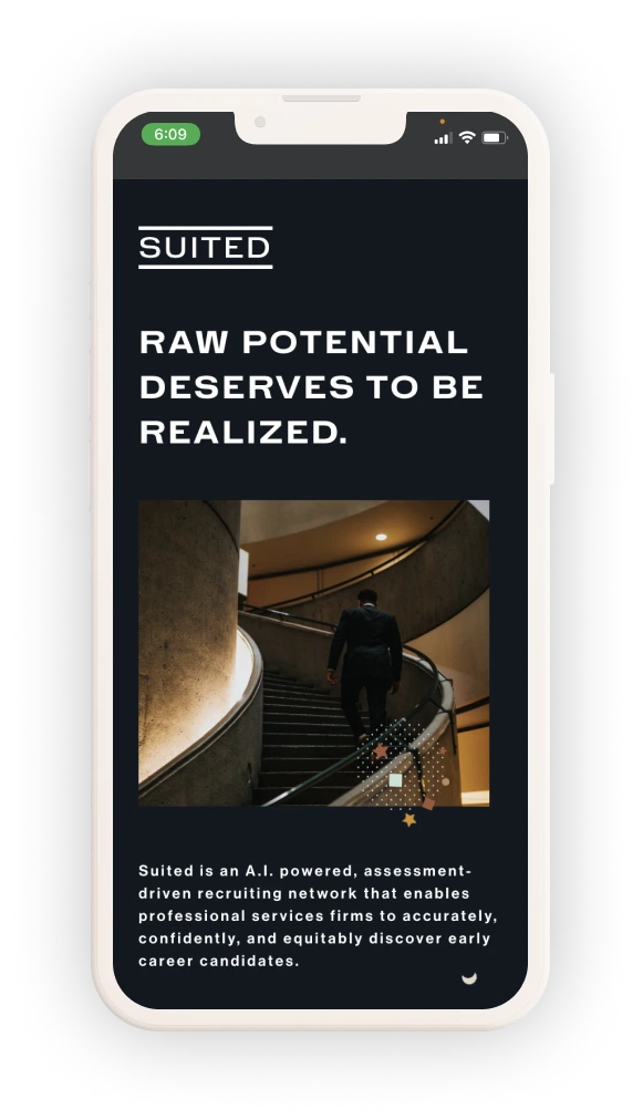 A smartphone displaying a screen from the Suited app, featuring the text "RAW POTENTIAL DESERVES TO BE REALIZED." against a backdrop of a person ascending stairs.