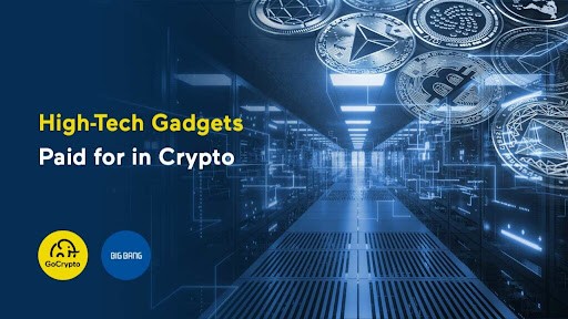 High-Tech Gadgets Paid For In Crypto