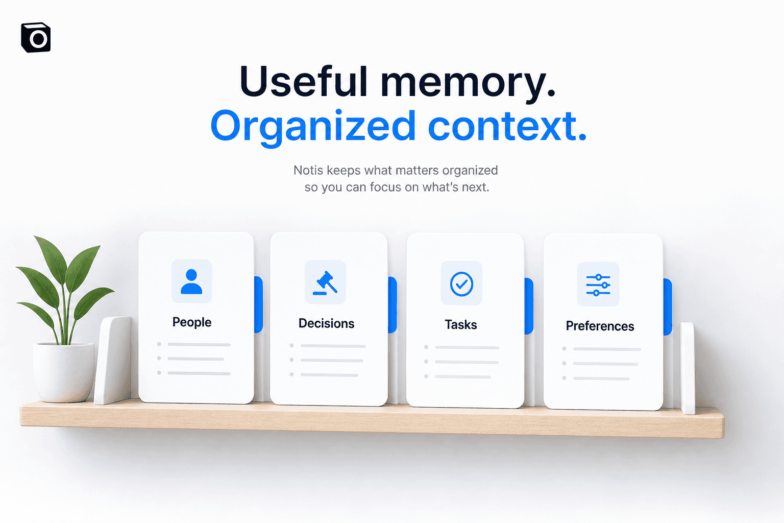 Good memory keeps useful context organized without becoming a haunted filing cabinet.
