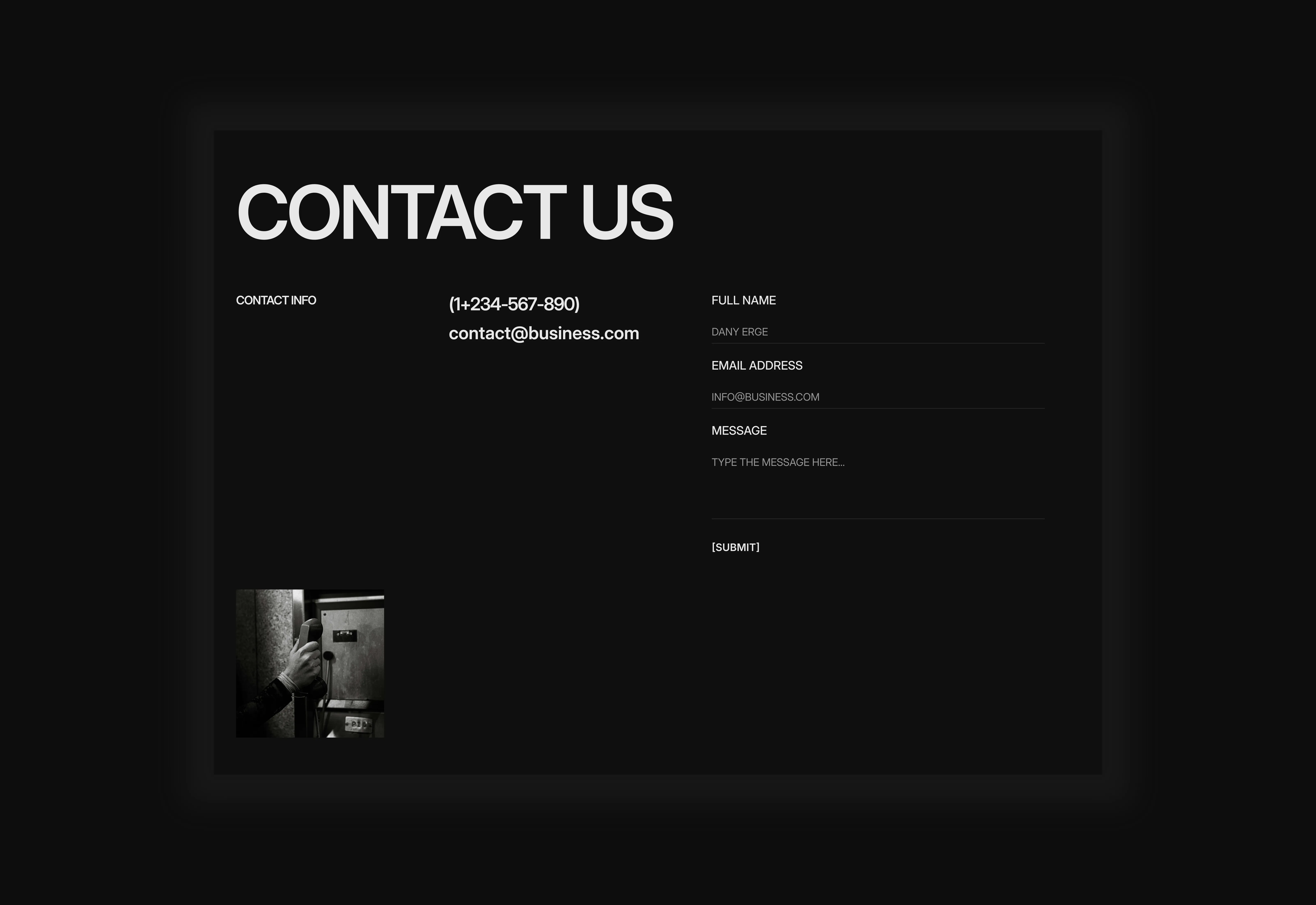 A dark themed large text styled minimal aesthetic contact us page section. Optimized for desktop breakpoints.