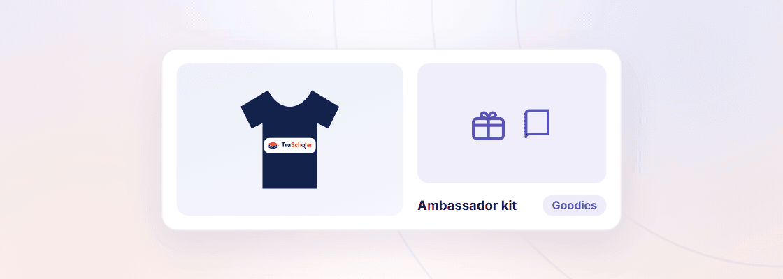 A TruScholar t-shirt and an ambassador goodies kit