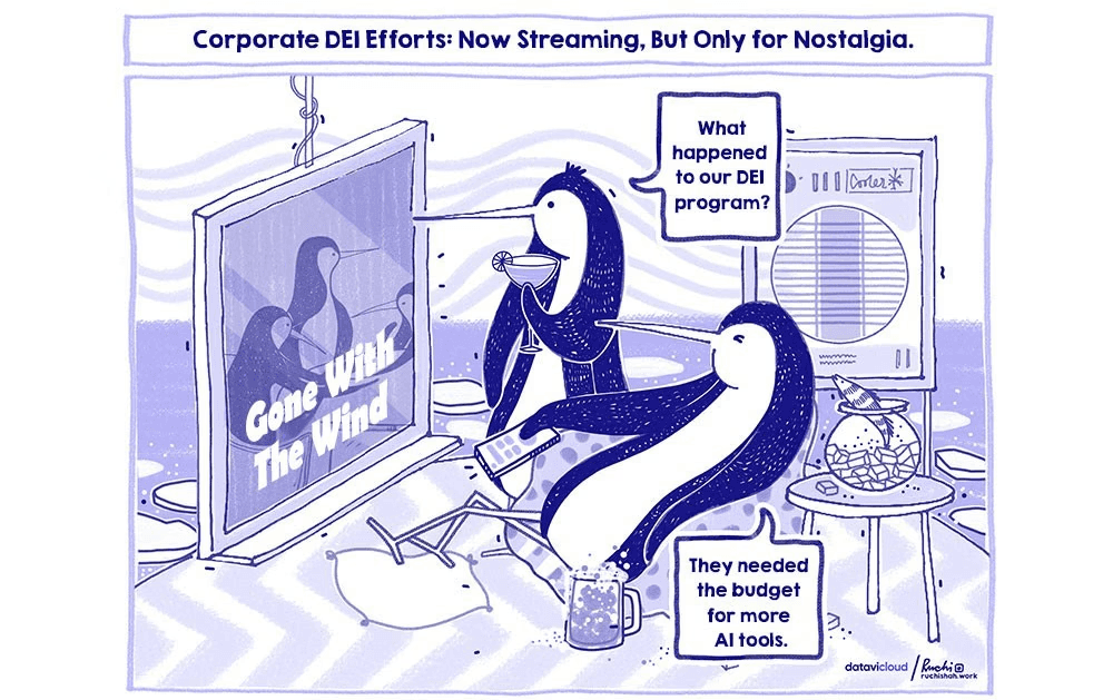 A satirical comic showing two penguins watching a nostalgic television screen that says "Gone With The Wind". One penguin asks, "What happened to our DEI program?" while the other explains that the budget was shifted to buy more AI tools. The comic is titled "Corporate DEI Efforts: Now Streaming, But Only for Nostalgia"