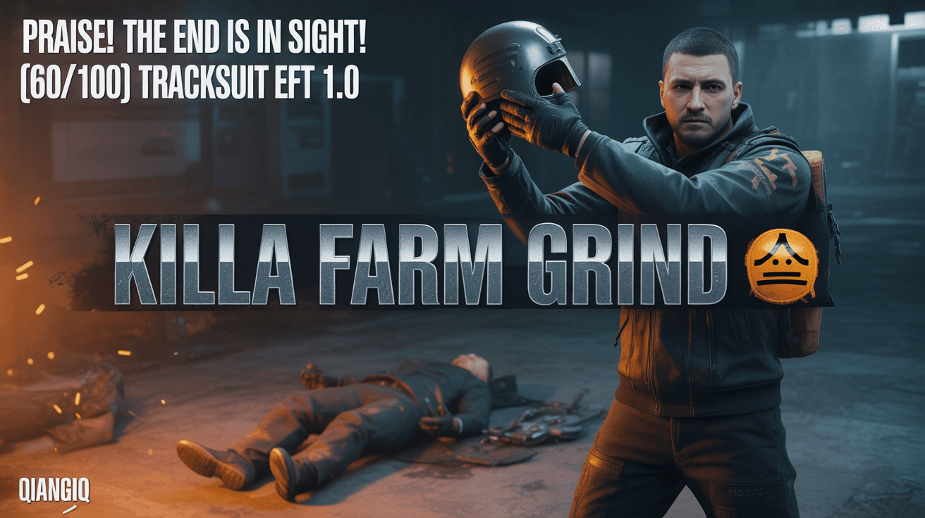 PMC holding Killa helmet in Interchange with Killa Farm Grind and 60 over 100 text