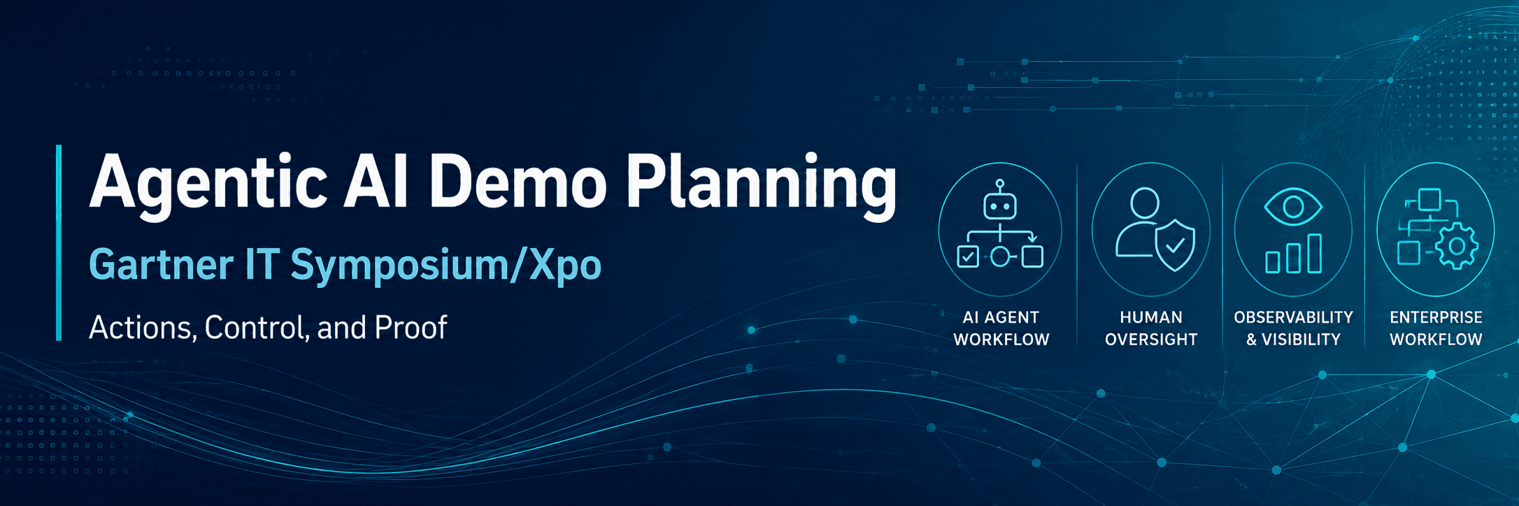 Agentic AI demo planning for Gartner IT Symposium Xpo