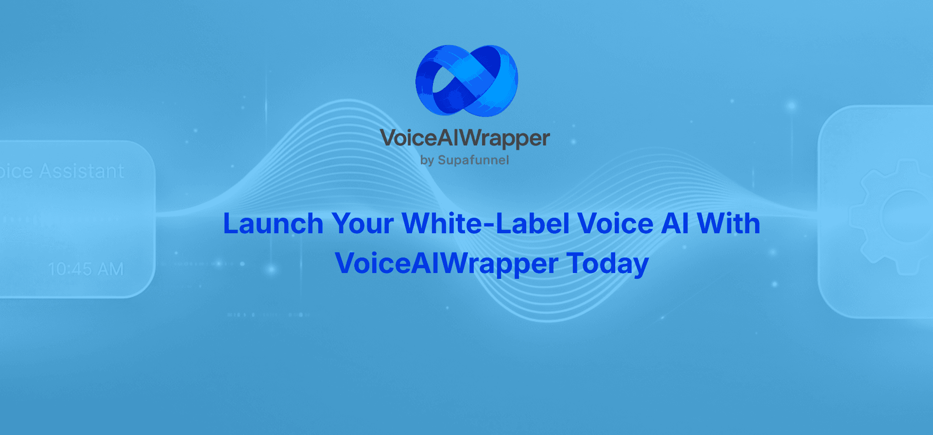 Voice AI white-label platforms blog CTA with heading Launch Your White Label Voice AI Platform with VoiceAIWrapper Today | VoiceAIWrapper.