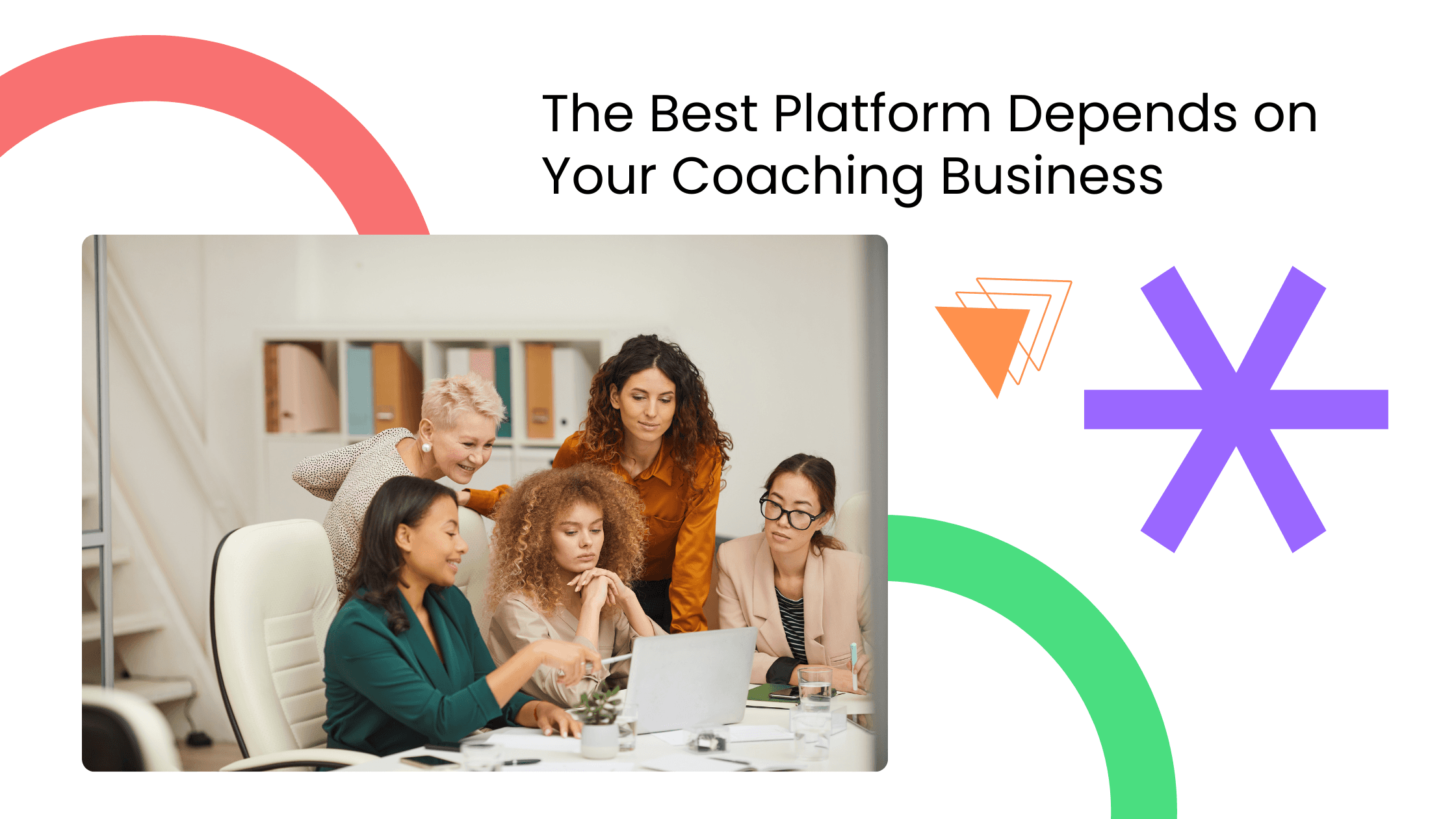 Coaching group meeting in a bright office beside text about selecting the best coaching platform.