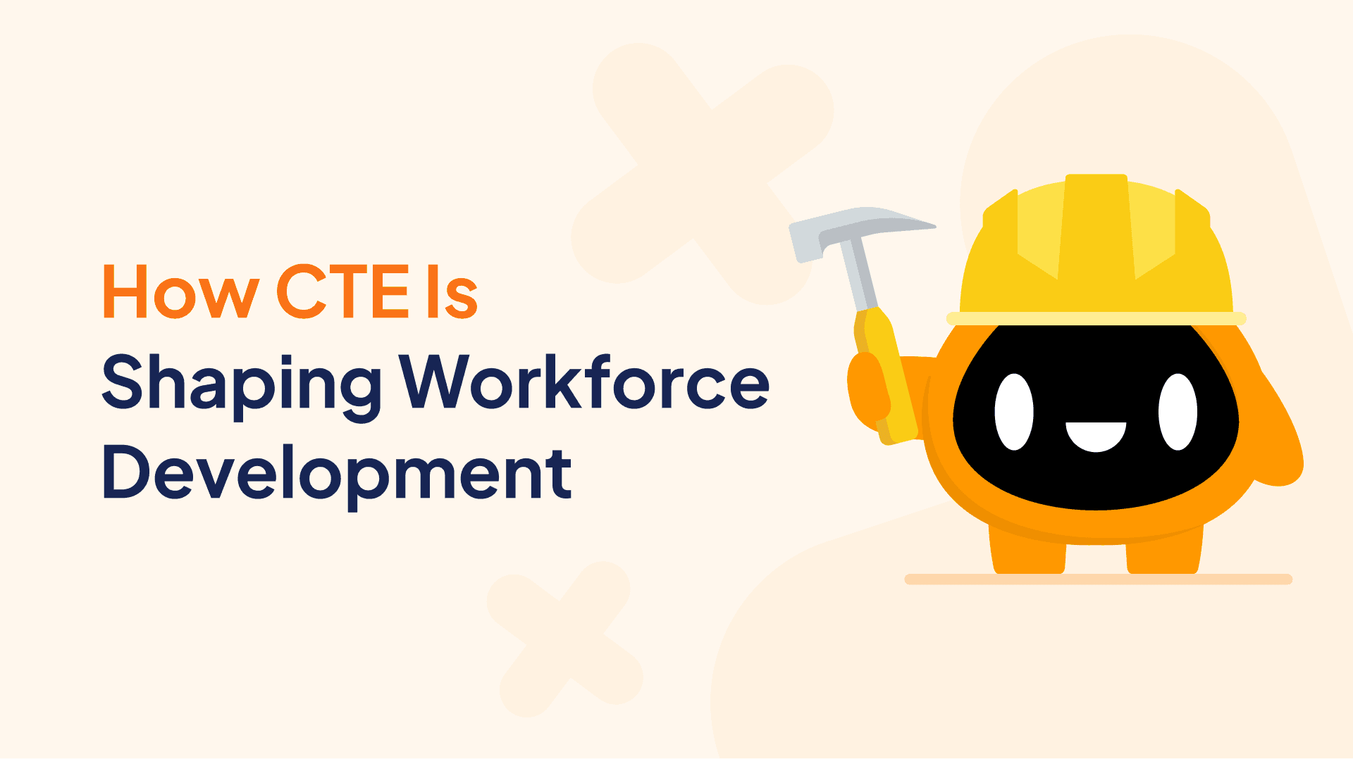 how cte is shaping workforce development title with mascot bob holding a hammer