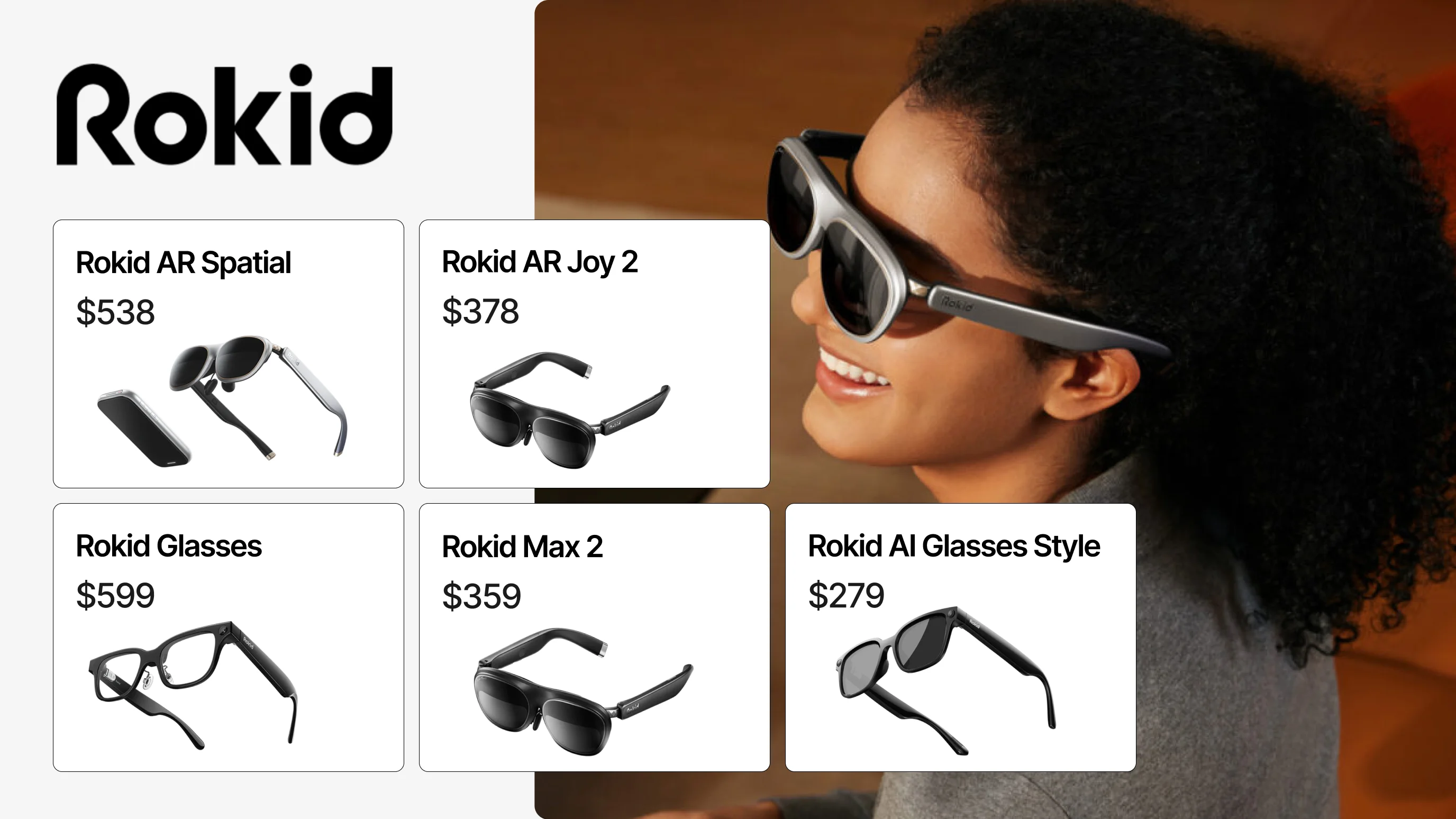 Rokid smart glasses and AR glasses product overview showing five models: Rokid AR Spatial at $538, Rokid AR Joy 2 at $378, Rokid Glasses at $599, Rokid Max 2 at $359, and Rokid AI Glasses Style at $279, alongside a woman wearing Rokid AR glasses and smiling