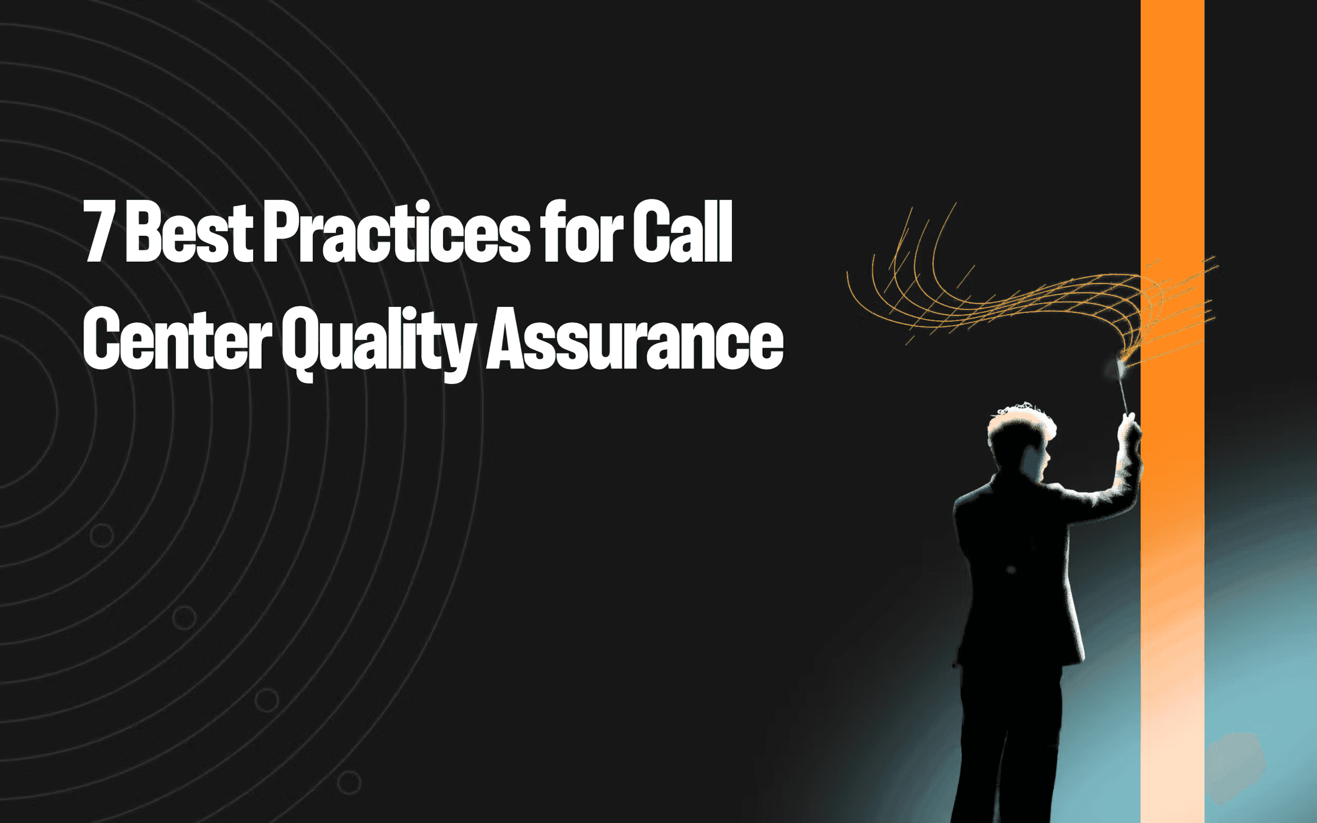 7 best practices for call center quality assurance