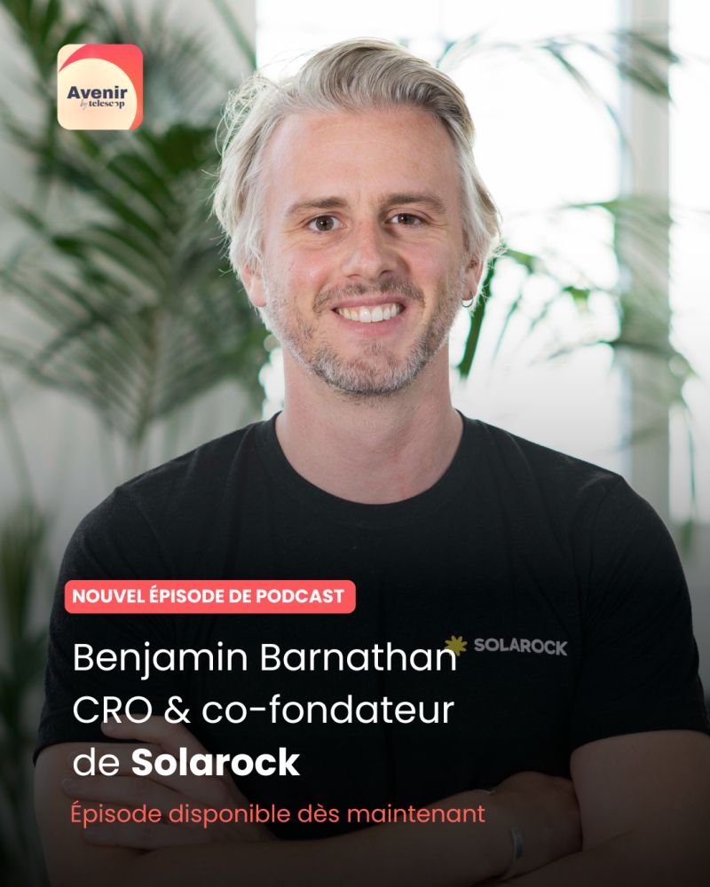 Photo qui montre Benjamin Barnathan de Solarock dans le cadre de son intervention dans le podcast Avenir par Telescop