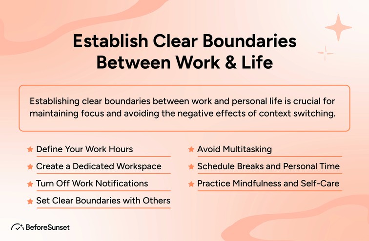 Establish clear boundaries between work and life