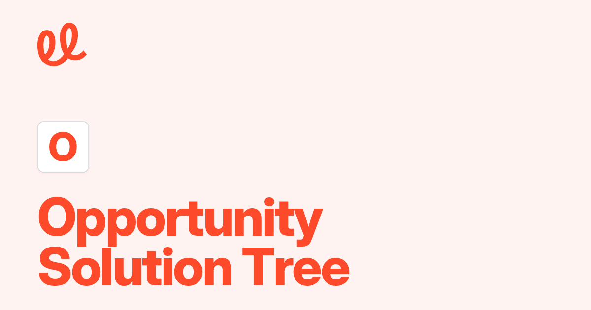 Opportunity Solution Tree