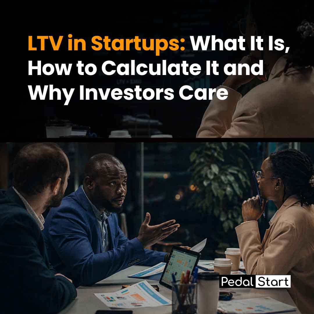 LTV in Startups: What It Is, How to Calculate It and Why Investors Care