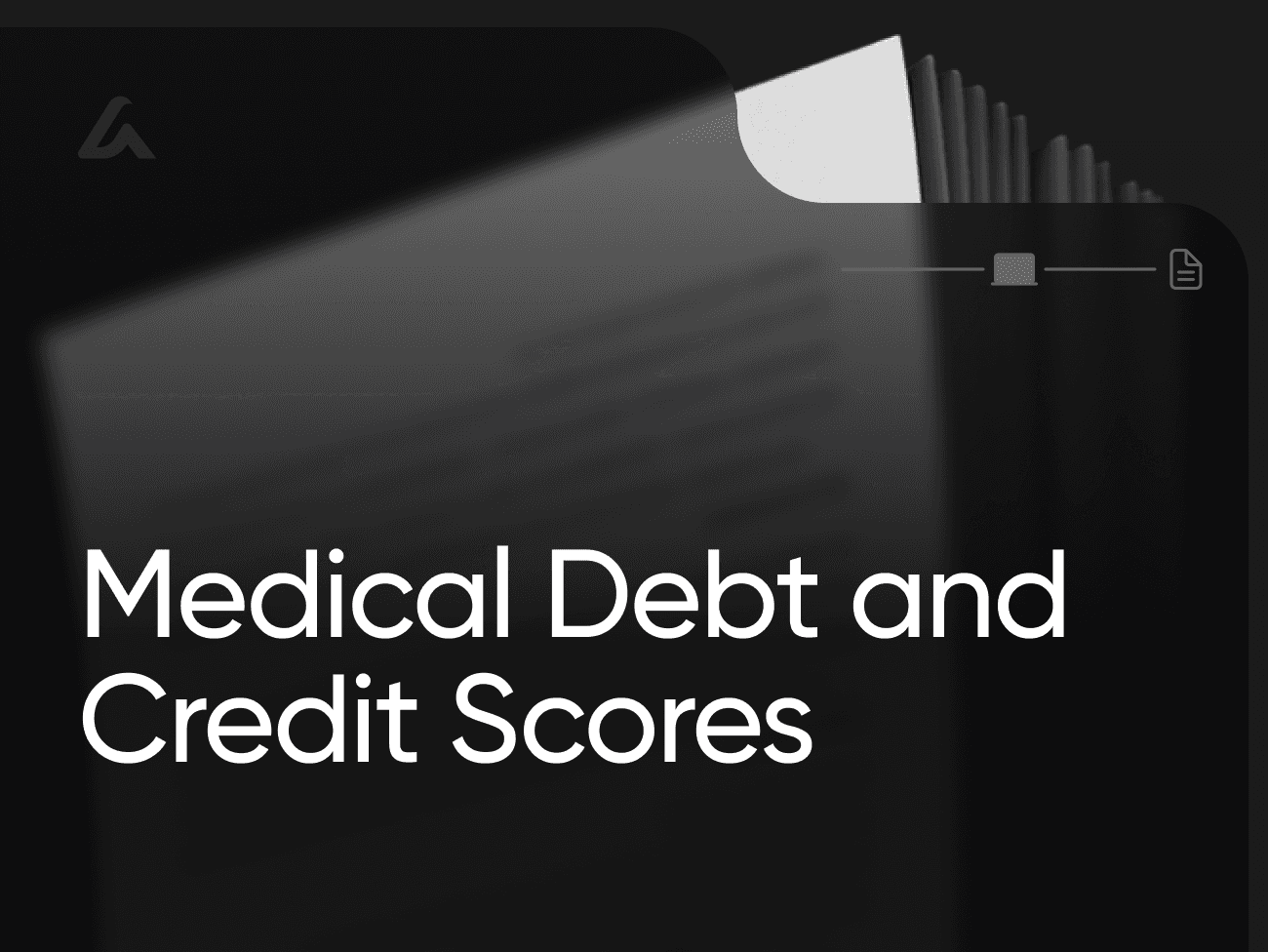 Medical Debt and Credit Scores