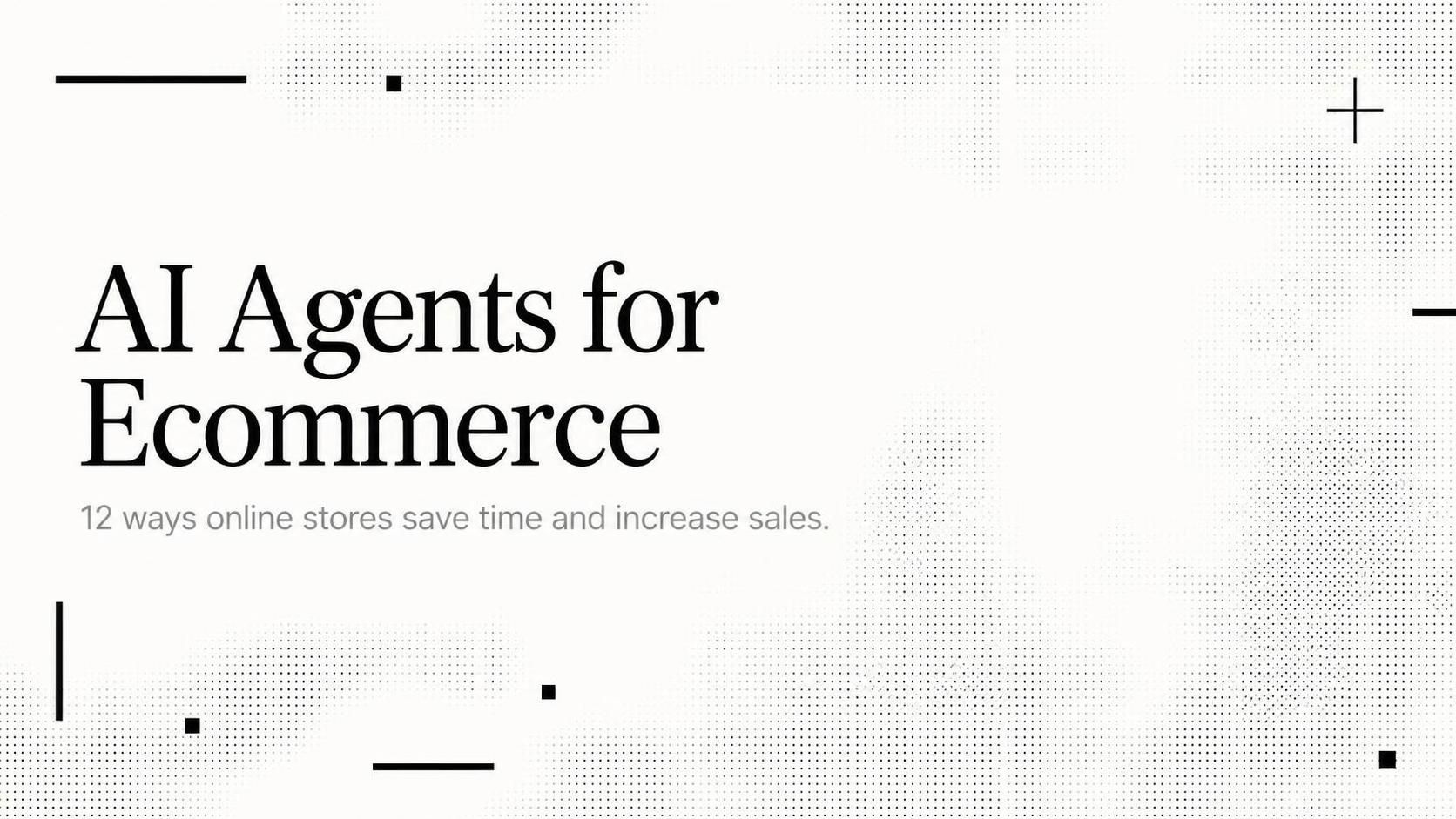 How to use AI agents for your online store