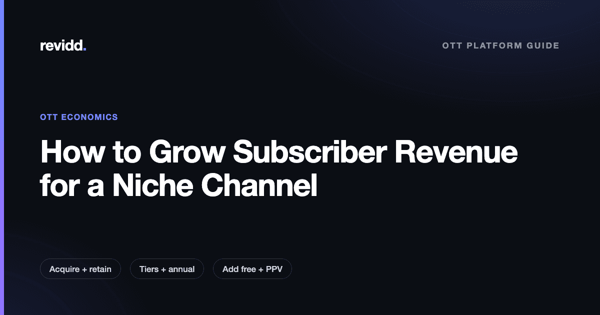 Revidd guide cover: How to grow subscriber revenue for a niche streaming channel