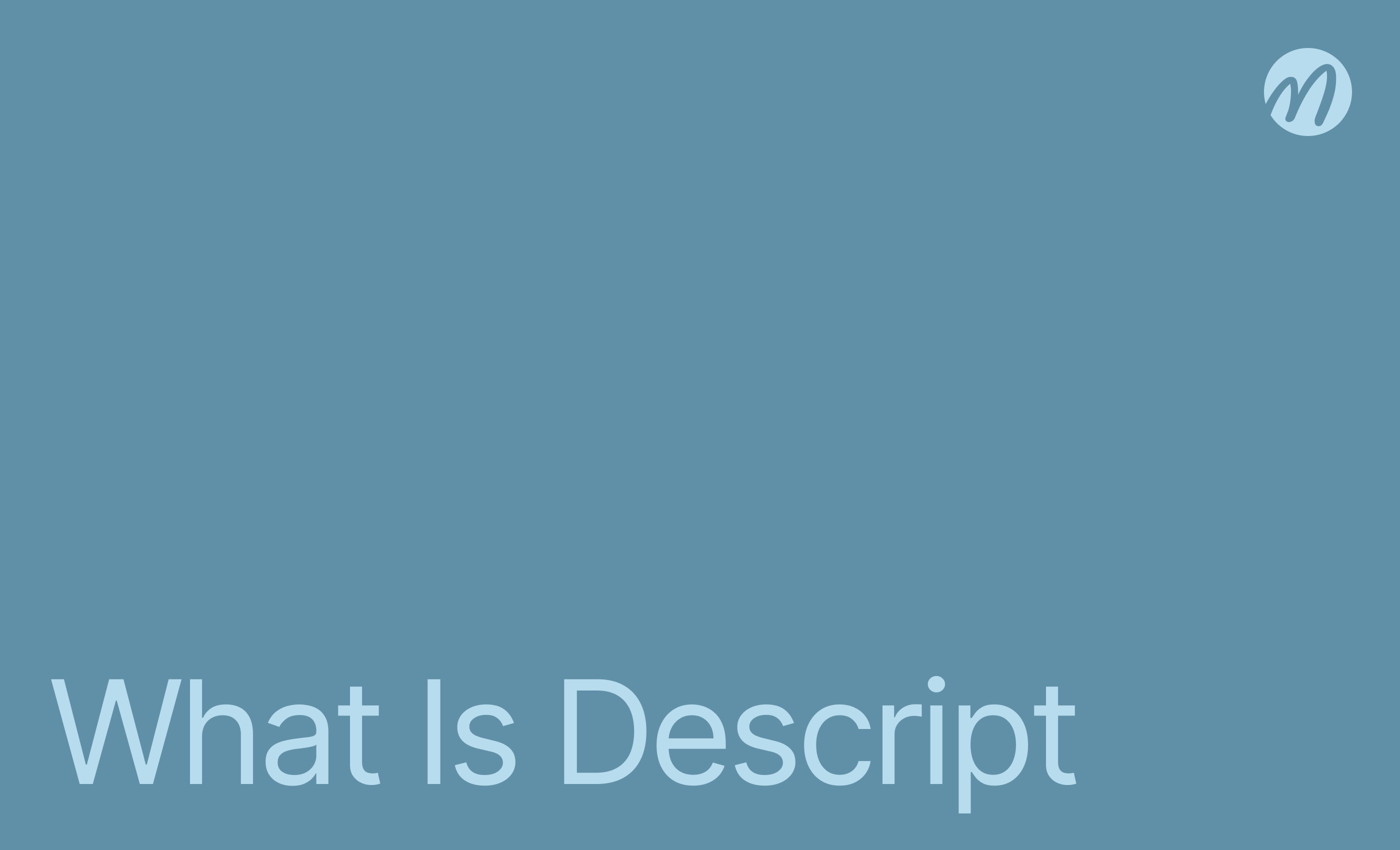 What is Descript