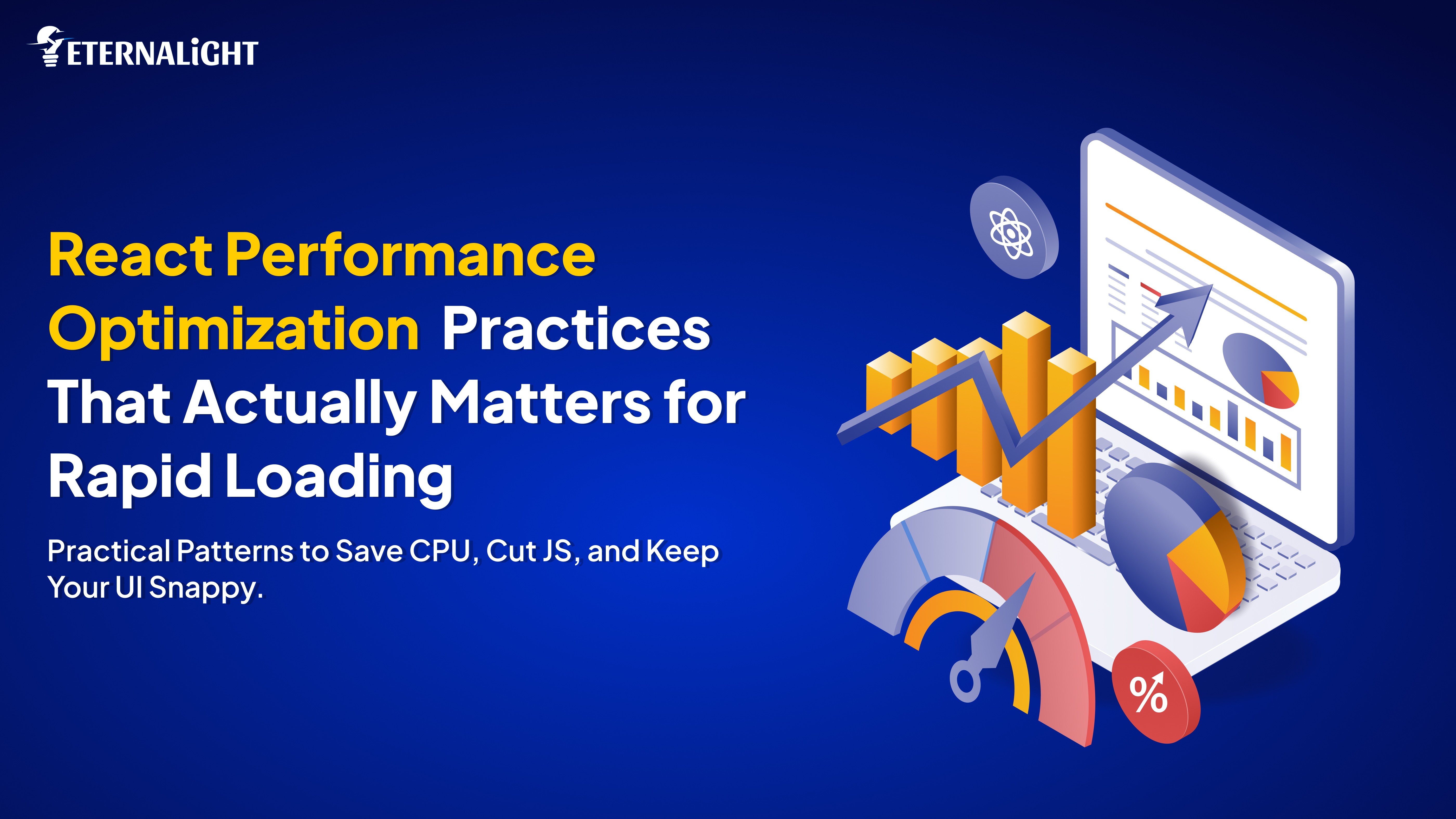 React peformance Opimization for rapid loading | Eternalight Infotech