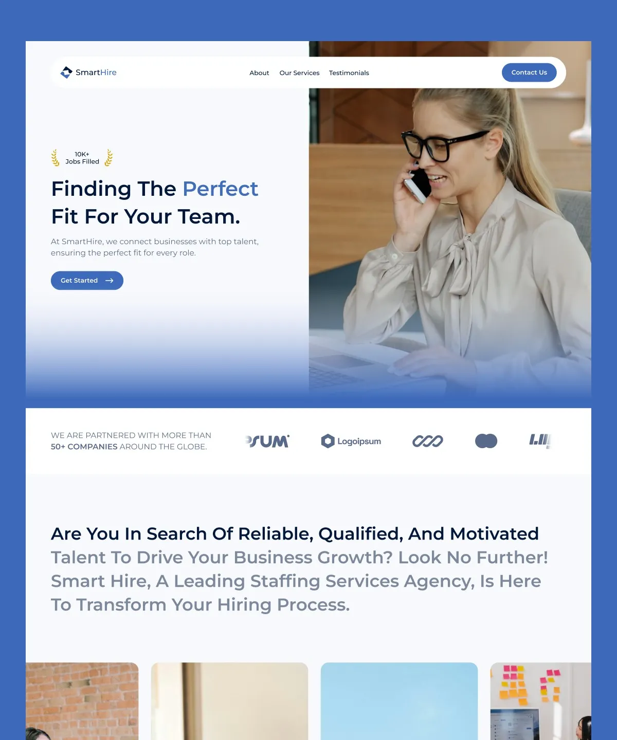 The image features a staffing agency website homepage with a professional woman wearing glasses, engaging with a work device, alongside text highlighting SmartHire's expertise in connecting businesses with top talent, promoting reliability and motivation in driving business growth.