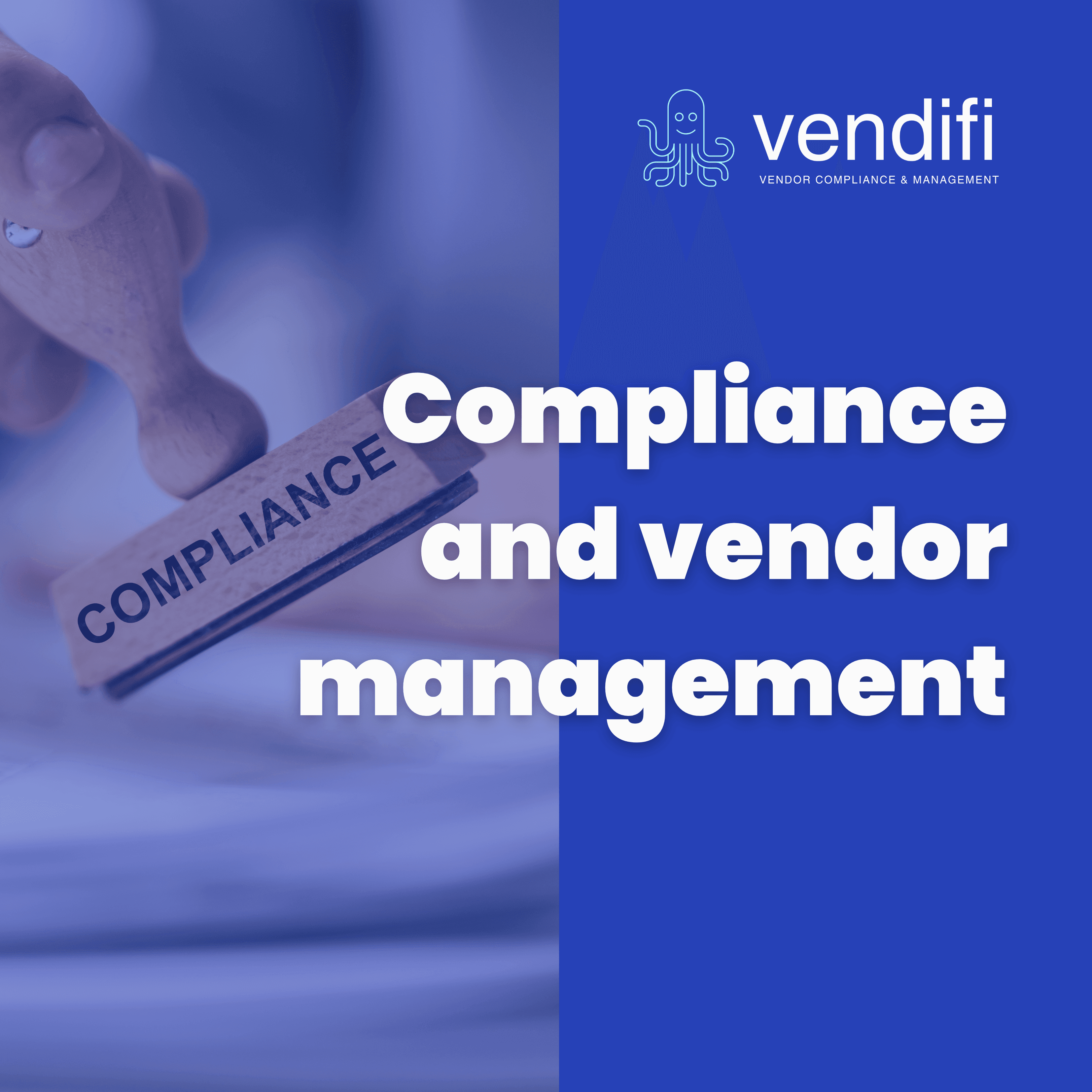 Compliance and Vendor Management