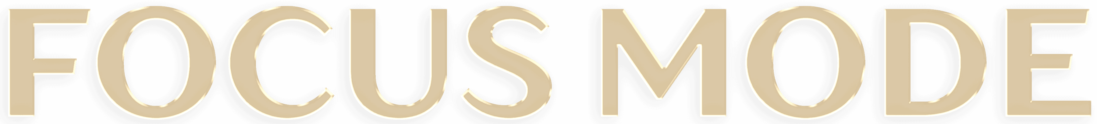 'FOCUS MODE' in glass text