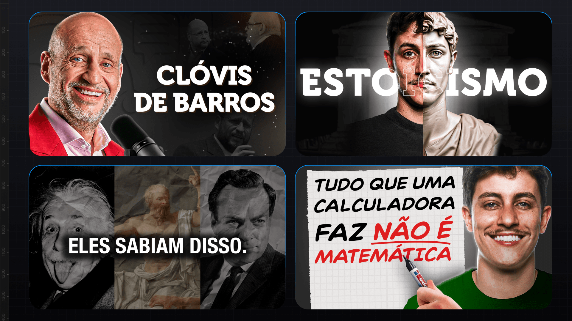 Quatro thumbnails: Clóvis de Barros, 'Estoicismo', 'Eles sabiam disso' e 'Tudo que uma calculadora faz não é matemática'