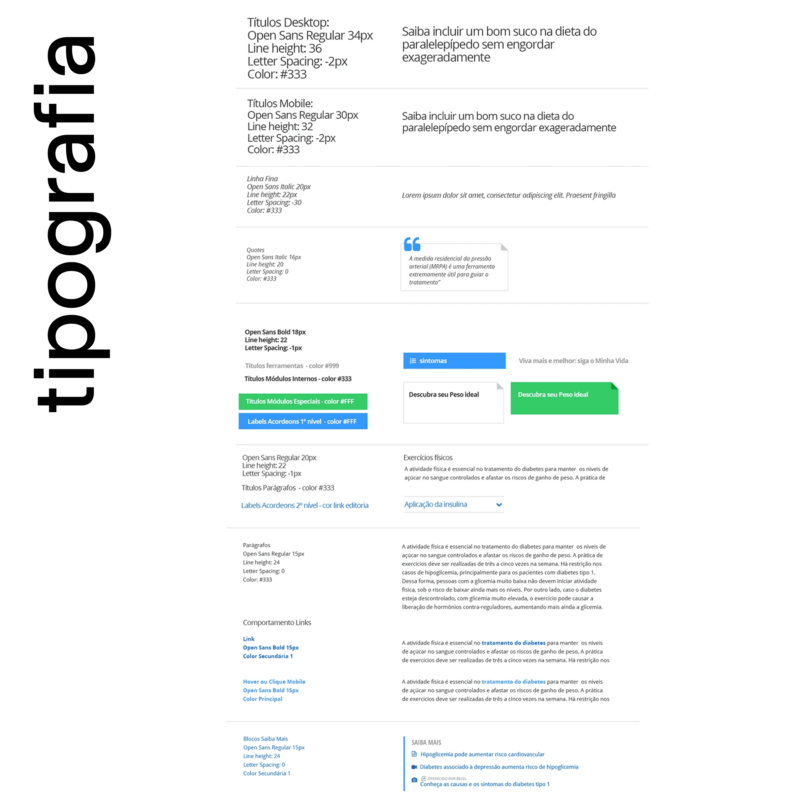 Sistema tipográfico completo, com hierarquia de títulos, citações e comportamento de links