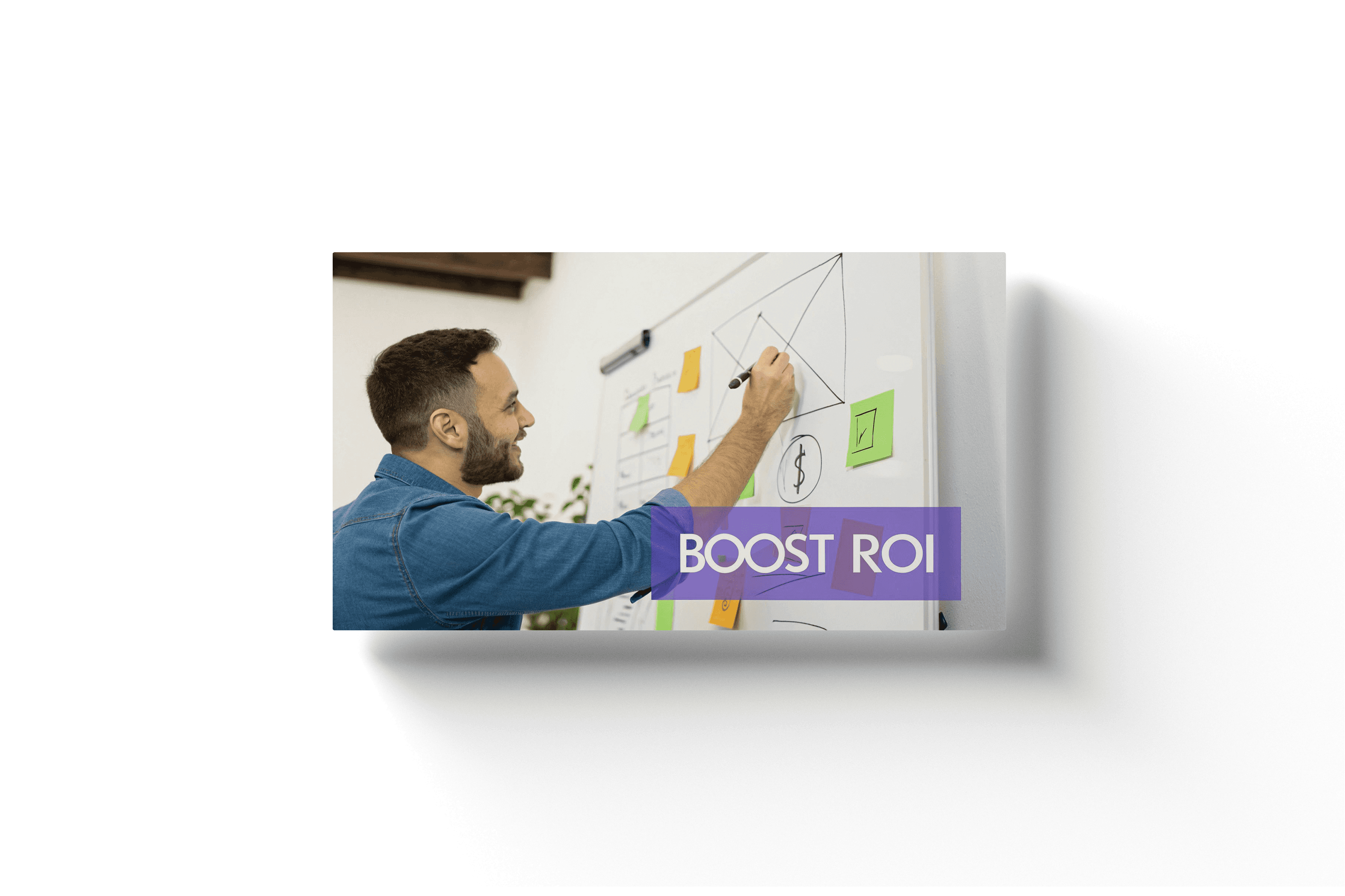 a man working on a whiteboard connecting dots with a purple box and text 'boost ROI'
