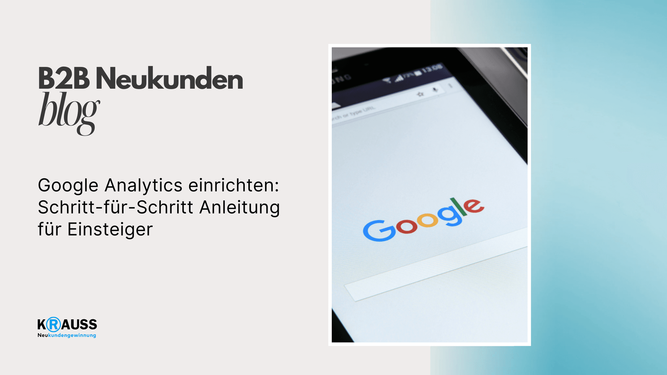Google Analytics einrichten: Schritt-für-Schritt Anleitung für Einsteiger