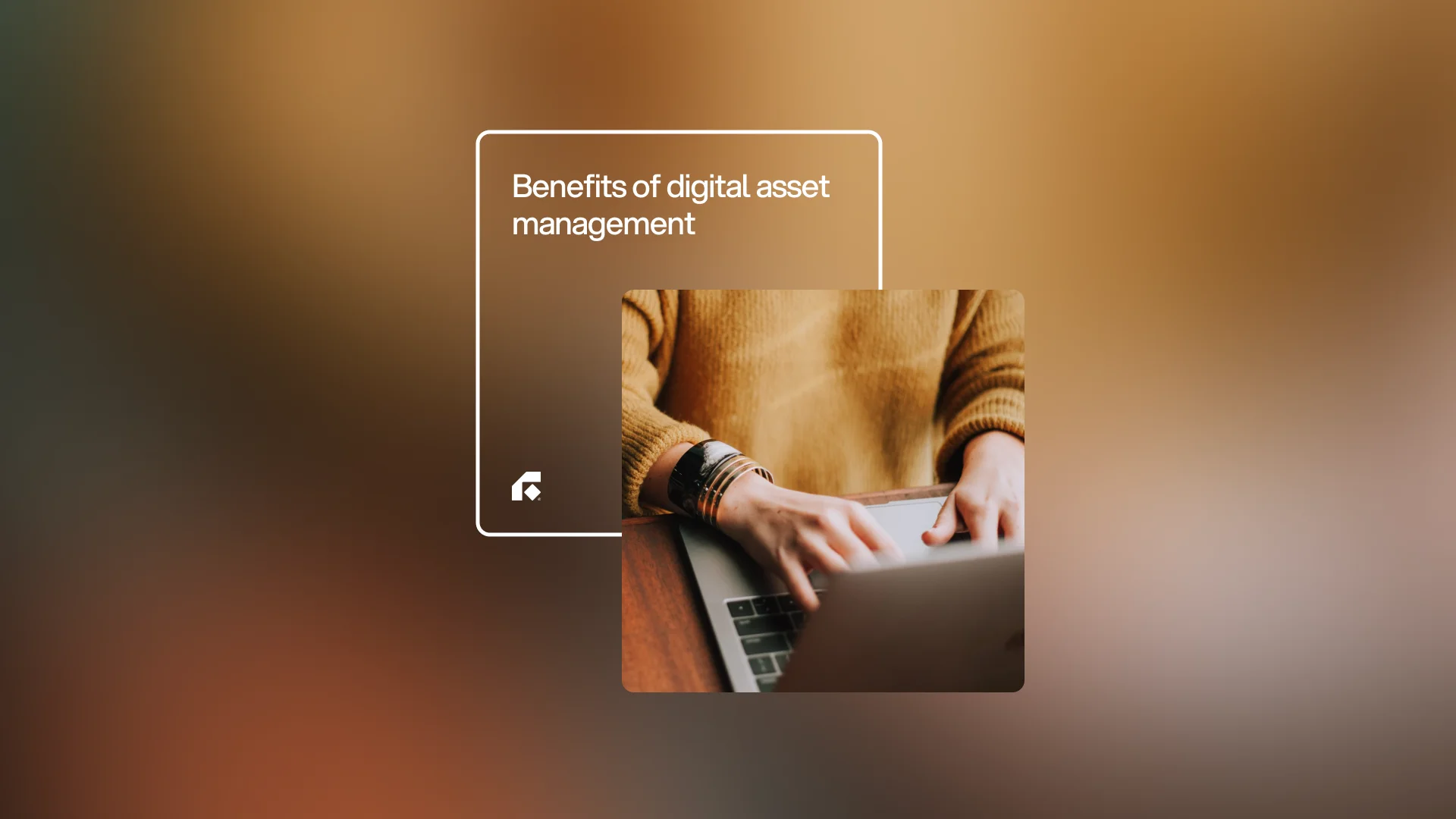 Top 10 benefits of digital asset management for your company