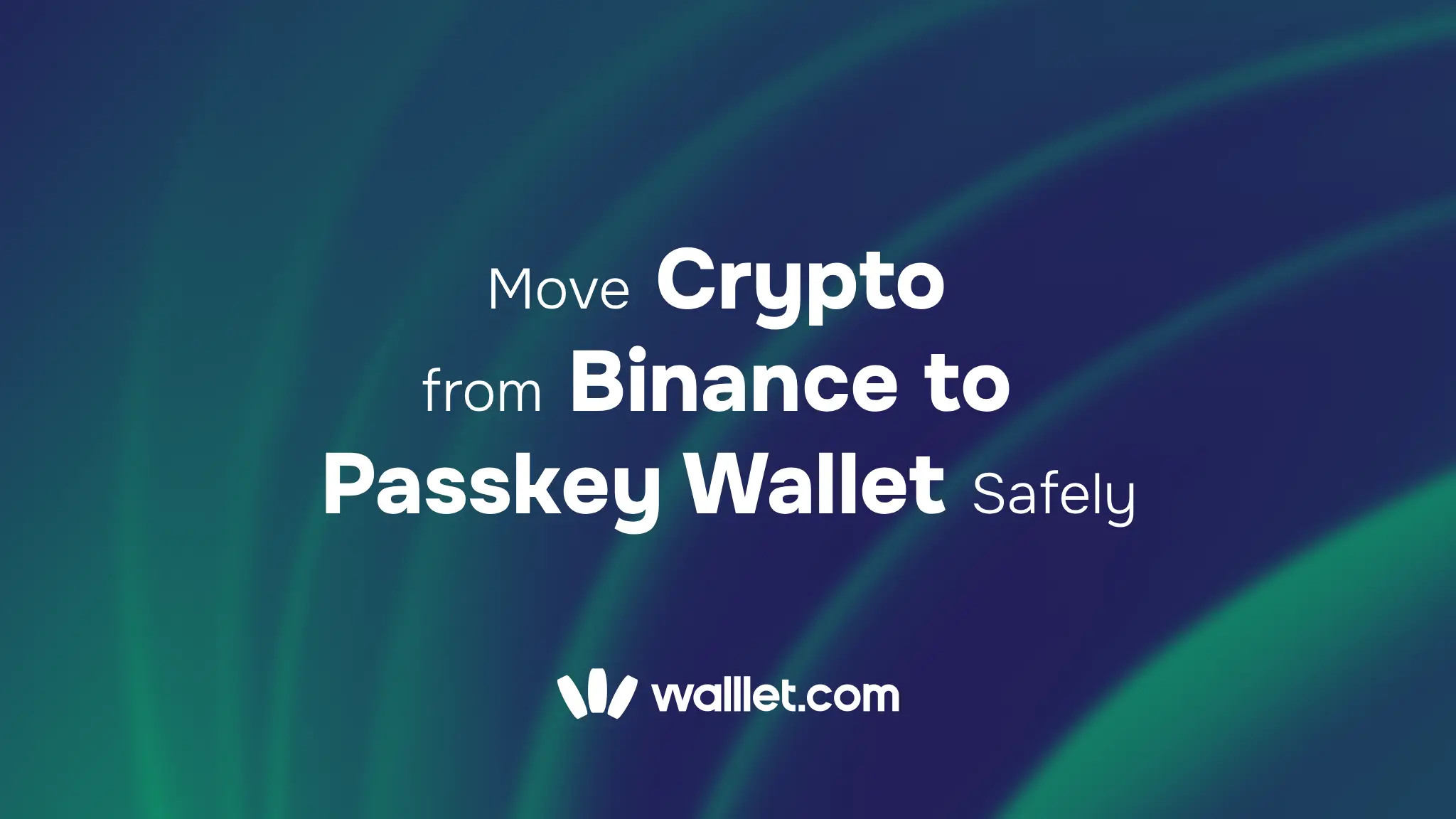 Move Crypto from Binance to a Passkey Wallet Safely