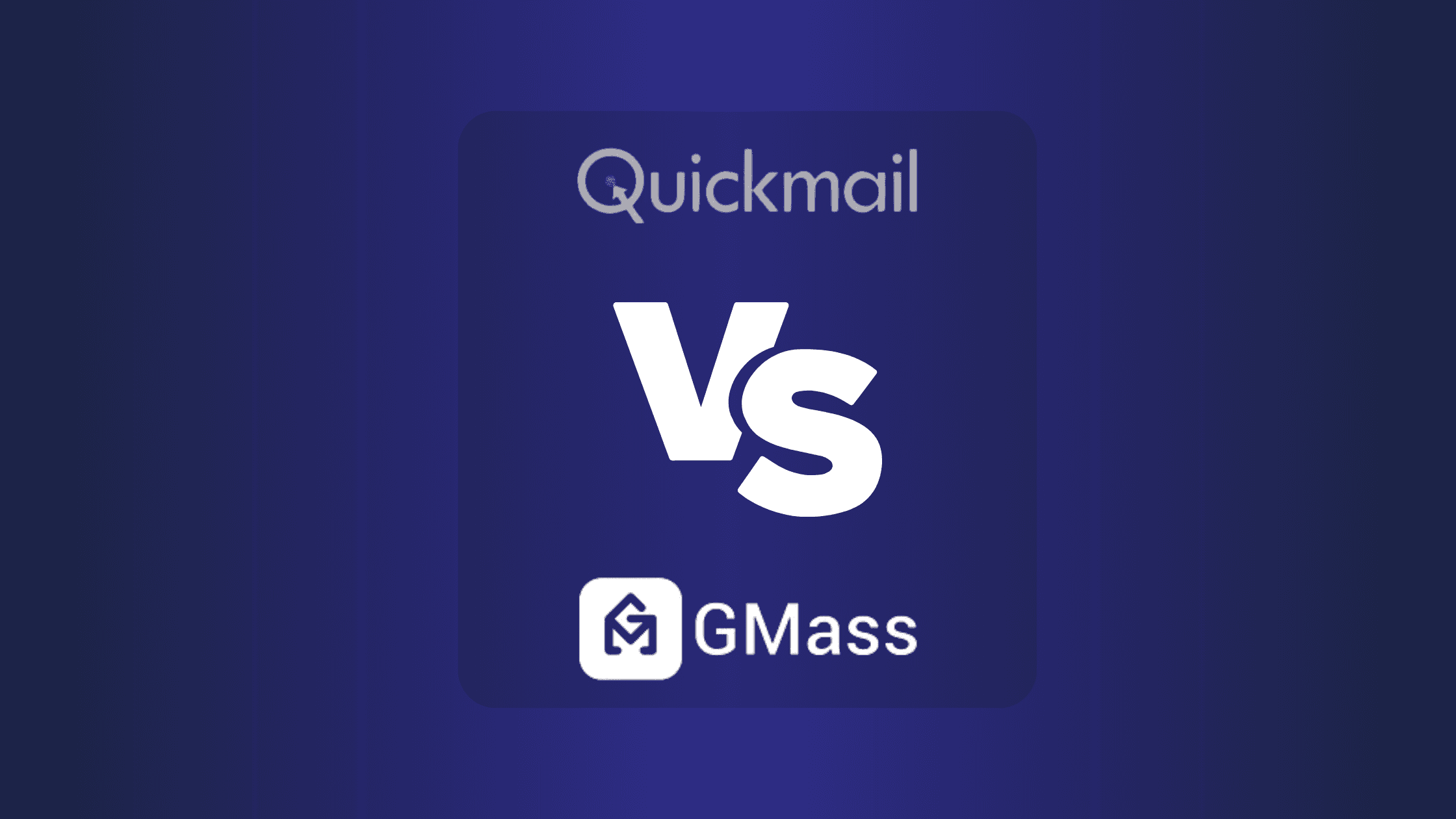 Quickmail Vs Gmass: Which Email Outreach Tool is Best for Your Business?