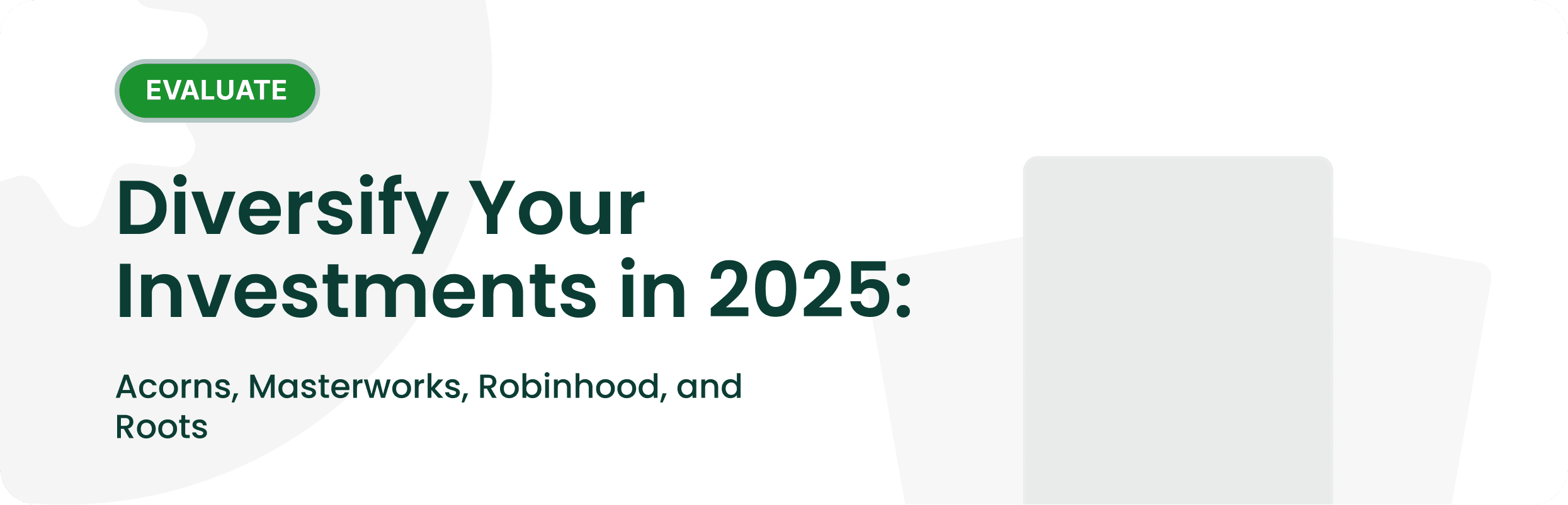 Diversify Your Investments in 2025: Acorns, Masterworks, Robinhood, and Roots