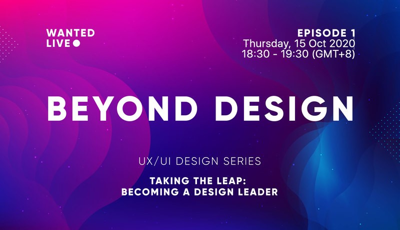 Wanted Live Beyond Design event artwork for Taking the Leap: Becoming a Design Leader
