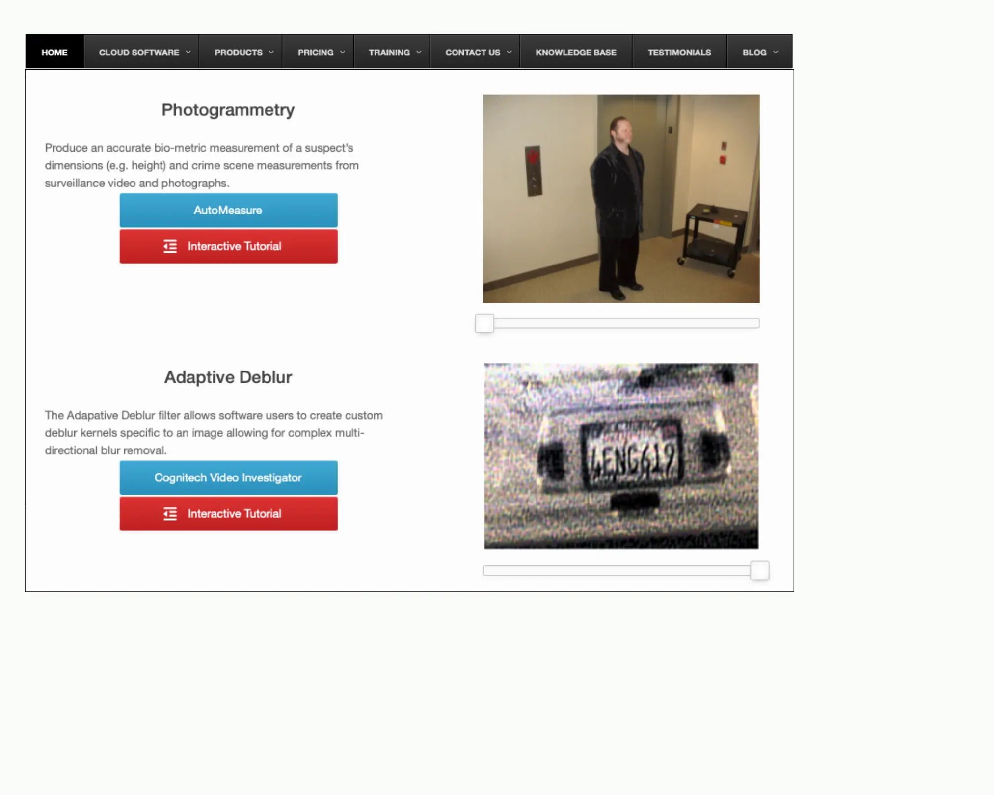 Forensic video software interface for photogrammetry and adaptive image deblurring.