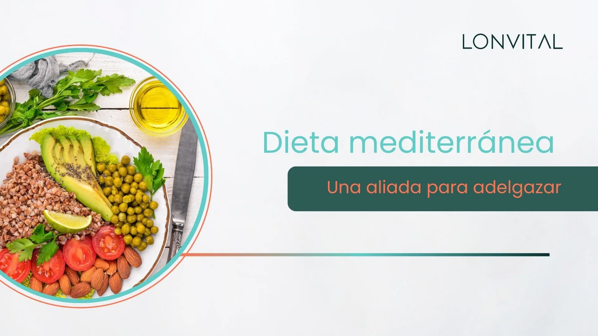 Dieta mediterránea Una alida para adelgazar