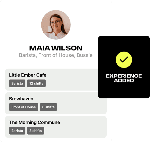 Profile card for Maia Wilson, a barista, front of house, and bussie, with work history at Little Ember Cafe, Brewhaven, and The Morning Commune, showing an experience added confirmation