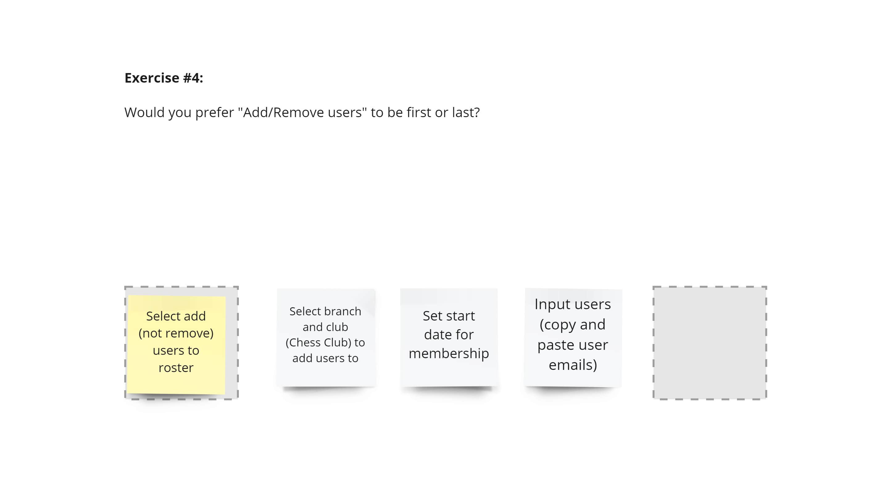Card sorting exercise that reads 'Exercise 4: Would you prefer Add/Remove users to be first or last?'